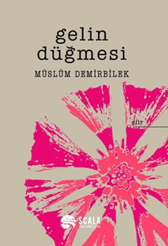 Gelin Düğmesi Müslüm Demirbilek Scala Yayıncılık