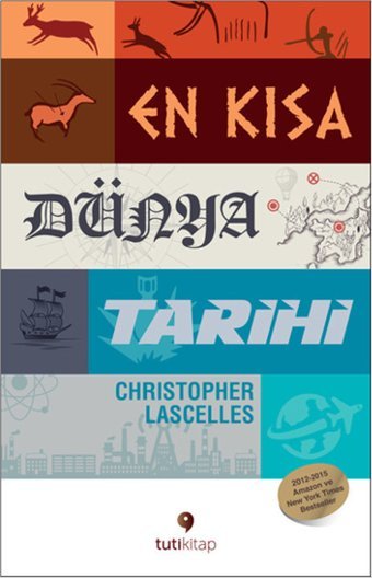 En Kısa Dünya Tarihi Christopher Lascelles Tuti Kitap