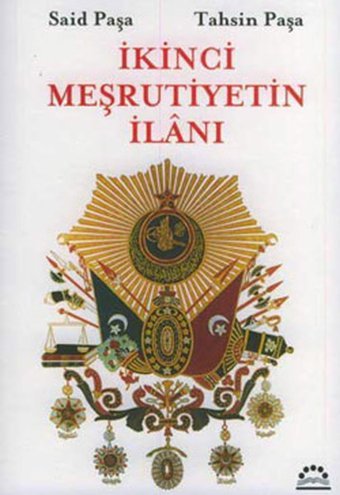 İkinci Meşrutiyetin İlanı Örgün Yayınları