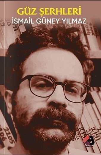 Güz Şerhleri İsmail Güney Yılmaz Klaros Yayınları