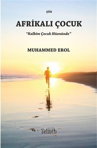 Afrikalı Çocuk Muhammed Erol Telmih Kitap