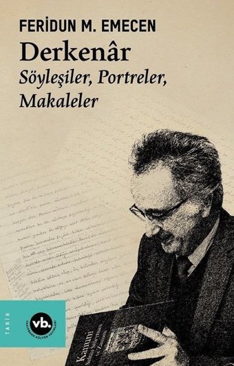 Derkanar - Söyleşiler, Portreler, Makaleler Feridun M. Emecen VakıfBank Kültür Yayınları