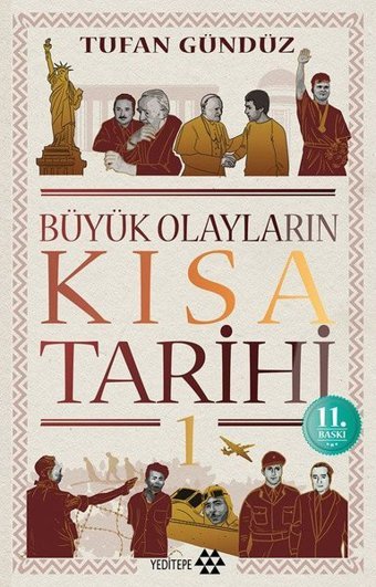 Büyük Olayların Kısa Tarihi Tufan Gündüz Yeditepe Yayınevi