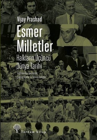 Esmer Milletler-Halkların Üçüncü Dünya Tarihi Vijay Prashad Yordam Kitap