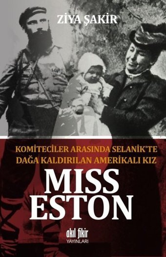 Miss Eston Ziya Şakir Akıl Fikir Yayınları