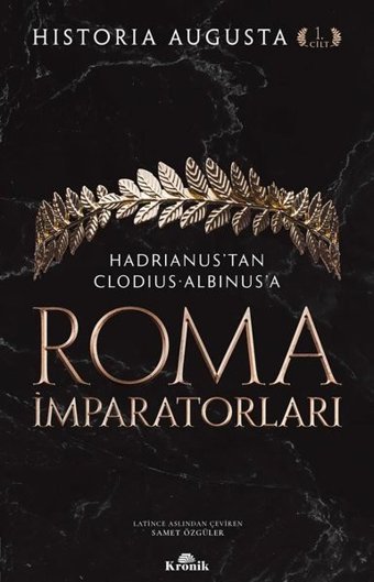 Roma İmparatorları 1.Cilt Historia Augusta Kronik Kitap