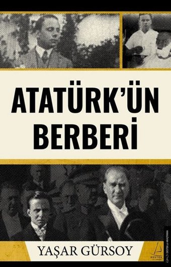 Atatürk'ün Berberi Yaşar Gürsoy Destek Yayınları