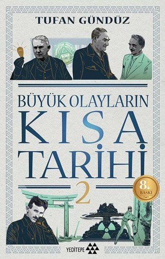 Büyük Olayların Kısa Tarihi 2 Tufan Gündüz Yeditepe Yayınevi