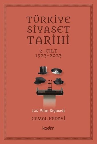 Türkiye Siyaset Tarihi 2.Cilt 1923-2023 Cemal Fedayi Kadim