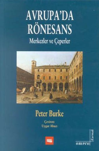 Avrupa'da Rönesans Peter Burke Literatür Yayıncılık