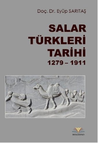 Salar Türkleri Tarihi Eyüp Sarıtaş Demavend