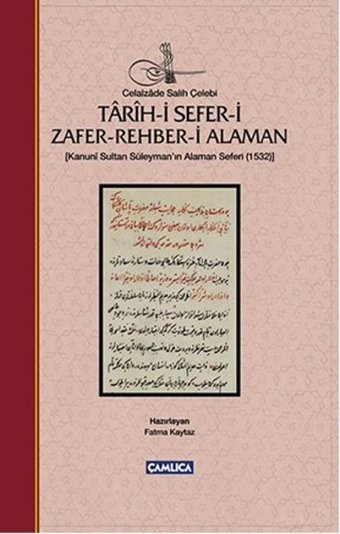 Tarih-i Sefer-i Zafer-Rehber-i Alaman Celalzade Salih Çelebi Çamlıca Basım Yayın