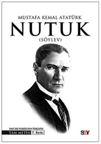 Nutuk -Tam Metin Mustafa Kemal Atatürk Say Yayınları