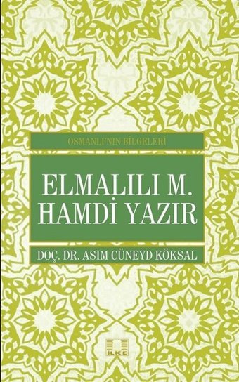 Elmalılı M. Hamdi Yazır Asım Cüneyd Köksal İlke Yayıncılık