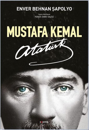 Mustafa Kemal Atatürk Enver Behnan Şapolyo Kopernik Kitap