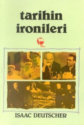 Tarihin İronileriStalin'den Brejnev'e Sovyetler Birliği Belge Yayınları