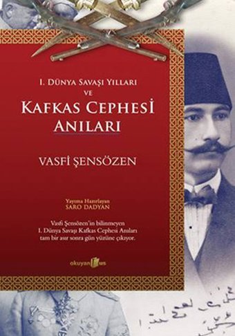 Kafkas Cephesi Anıları Vasfi Şensözen Okuyan Us Yayınları