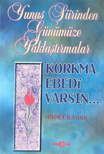 Yunus Şiirinden Günümüze Yaklaştırmalar Akçağ Yayınları