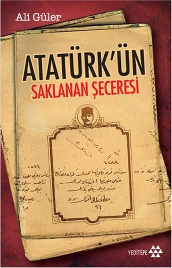Atatürk'ün Saklanan Şeceresi Yeditepe Yayınevi