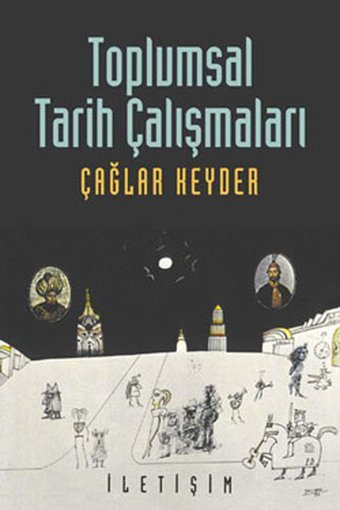 Toplumsal Tarih Çalışmaları Çağlar Keyder İletişim Yayınları