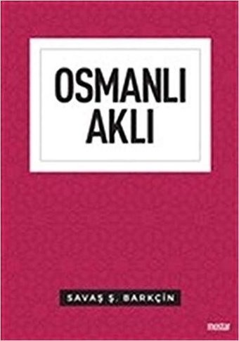 Osmanlı Aklı Savaş Ş. Barkçin Mostar