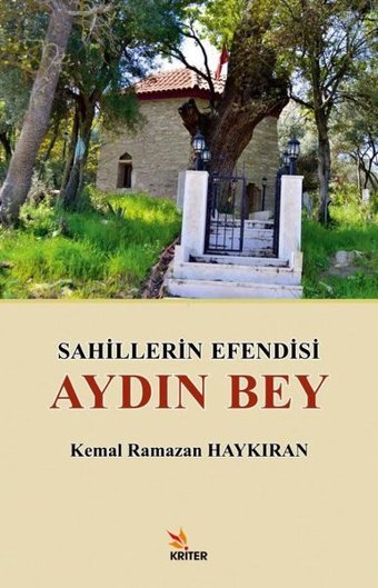 Sahillerin Efendisi Aydın Bey Kemal Ramazan Haykıran Kriter