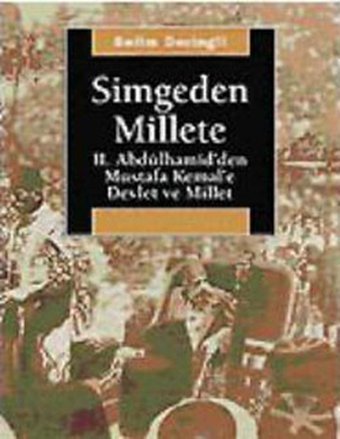 Simgeden Millete Selim Deringil İletişim Yayınları