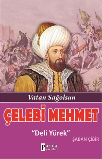 Çelebi Mehmet Şaban Çibir Parola Yayınları