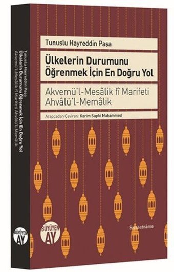 Ülkelerin Durumunu Öğrenmek İçin En Doğru Yol Tunuslu Hayreddin Paşa Büyüyenay Yayınları