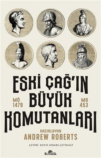 Eski Çağ'ın Büyük Komutanları Kolektif Kronik Kitap