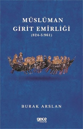 Müslüman Girit Emirliği Burak Arslan Gece Kitaplığı