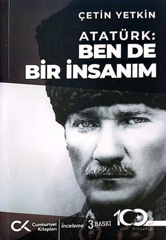 Atatürk: Ben de Bir İnsanım Çetin Yetkin Cumhuriyet Kitapları