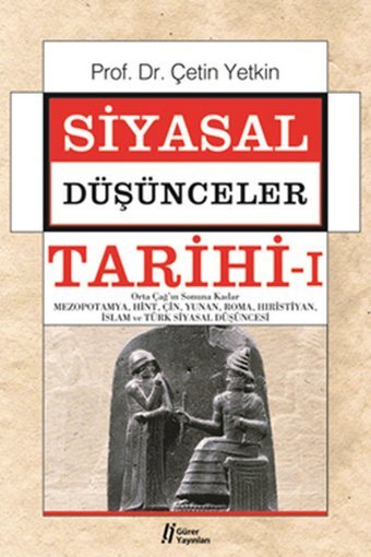 Siyasal Düşünceler Tarihi - 1 Çetin Yetkin Gürer Yayınları