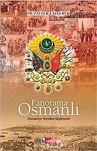 Panorama Osmanlı Muzaffer Taşyürek Birey Yayıncılık