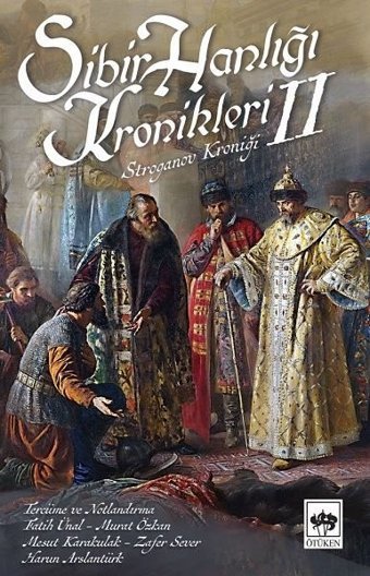 Stroganov Kroniği-Sibir Hanlığı Kronikleri 2 Stroganov Ötüken Neşriyat