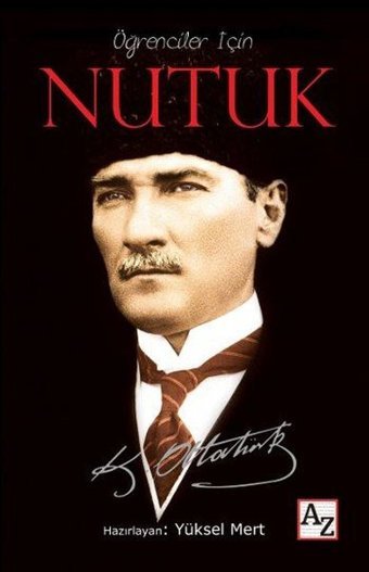 Öğrenciler İçin Nutuk Mustafa Kemal Atatürk Az Kitap