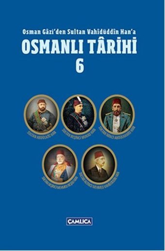 Osmanlı Tarihi 6 Çamlıca Basım Yayın