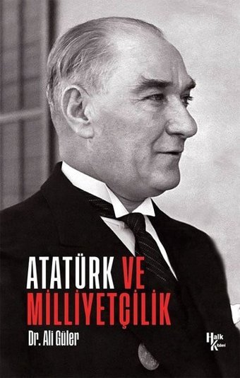 Atatürk ve Milliyetçilik Ali Güler Halk Kitabevi