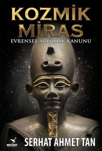 Kozmik Miras Serhat Ahmet Tan Wizart Yayınları