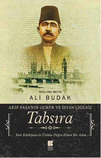 Tabsıra-Akif Paşa'nın Guru ve İsyan Çığlığı Ali Budak Bilge Kültür Sanat