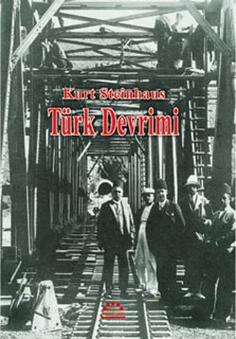 Türk Devrimi Kurt Steinhaus Örgün Yayınları