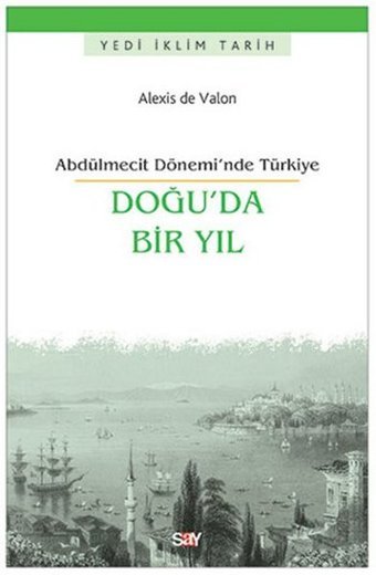 Doğu'da Bir Yıl Alexis de Valon Say Yayınları