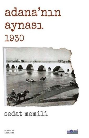 Adananın Aynası 1930 Sedat Memili Favori Yayınları
