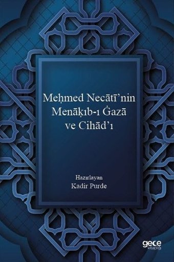 Mehmed Necati'nin Menakıb-ı Gaza ve Cihad'ı Kadir Purde Gece Kitaplığı
