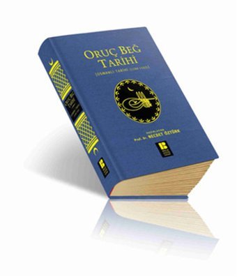 Oruç Beğ Tarihi Bilge Kültür Sanat