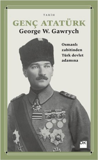 Genç Atatürk George W. Gawrych Doğan Kitap