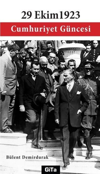 29 Ekim 1923 Cumhuriyet Güncesi Bülent Demirdurak Gita Yayınevi
