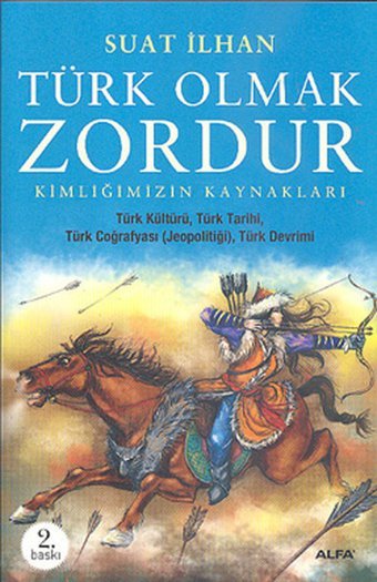 Türk Olmak Zordur Suat İlhan Alfa Yayıncılık