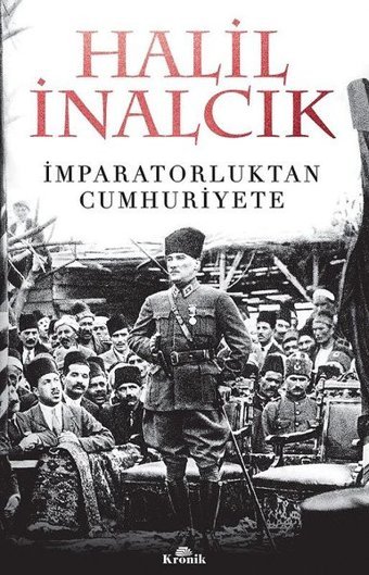 İmparatorluktan Cumhuriyete Halil İnalcık Kronik Kitap