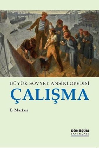 Büyük Sovyet Ansiklopedisi Çalışma Kolektif Dönüşüm Yayınları